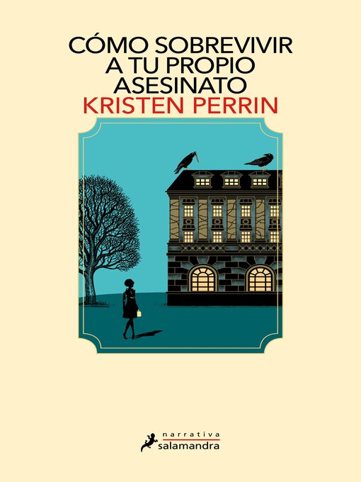 Title details for Cómo sobrevivir a tu propio asesinato by Kristen Perrin - Available